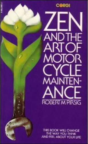 zen and the art of motorcycle maintenance zen and the art of motorcycle maintenance