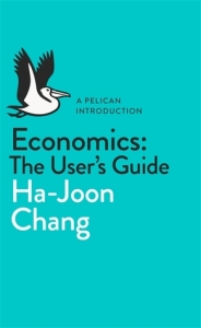 Ha-JoonChang_EconomicsTheUsersGuide