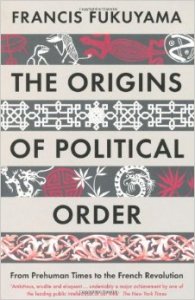 FrancisFukuyama_OriginsOfPoliticalOrder