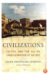 image: Civilizations: Culture, Ambition and the Transformation of Nature